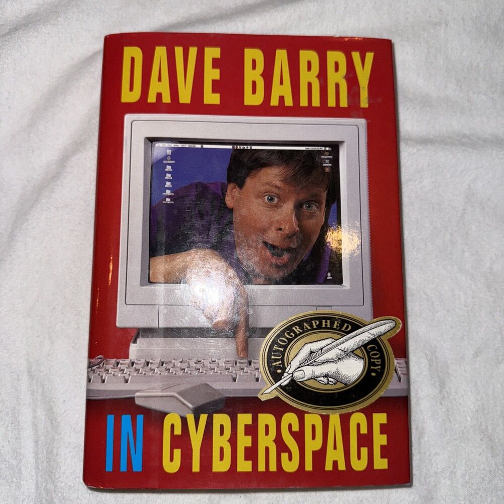 Dave Barry in Cyberspace by Dave Barry (1996, Hardcover) SIGNED